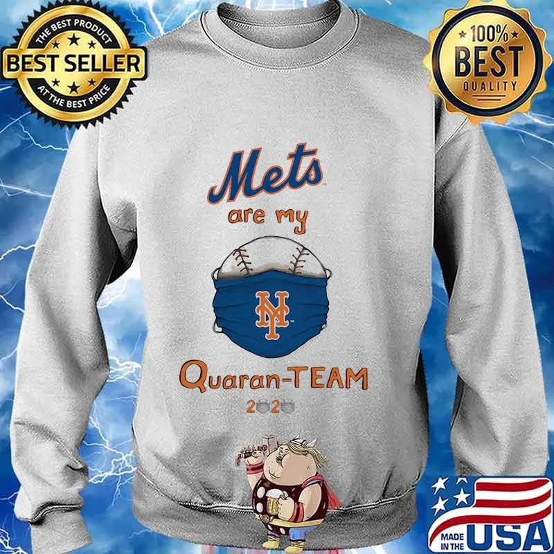 New york mets are my quaran-team 2020 s Sweater