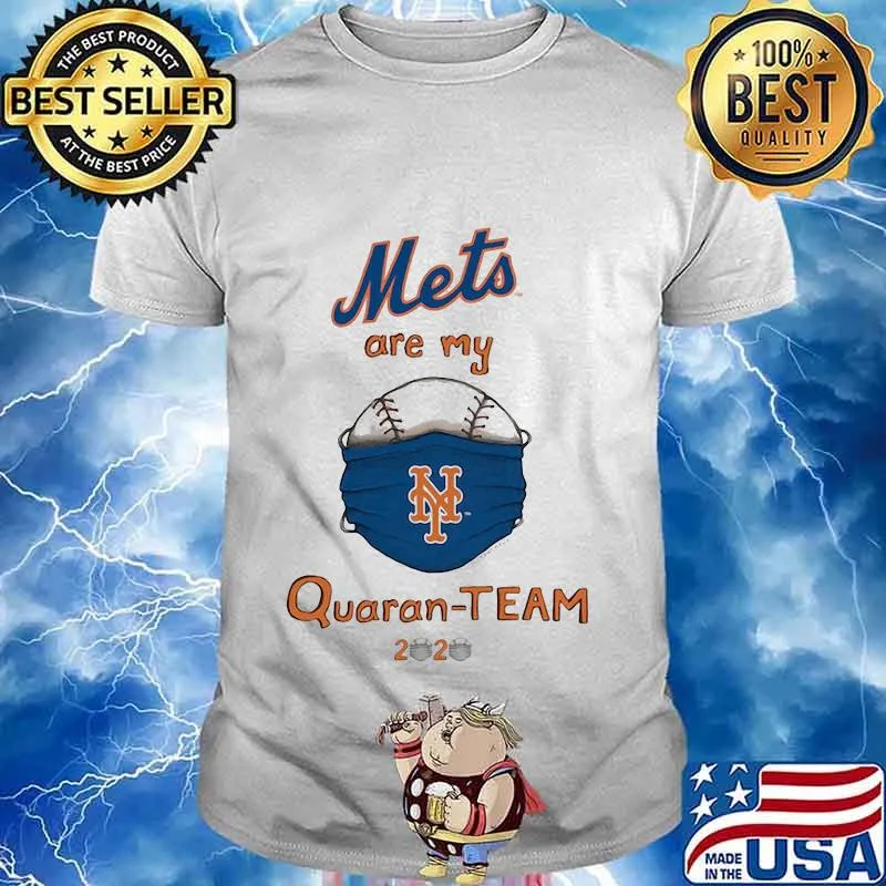 New york mets are my quaran-team 2020 shirt