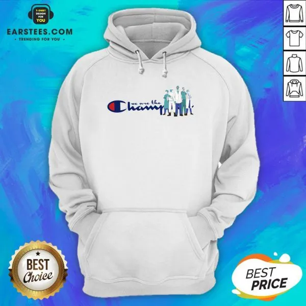 Nice Doctor And Nurse We Are The Champions Shirt - Image 2
