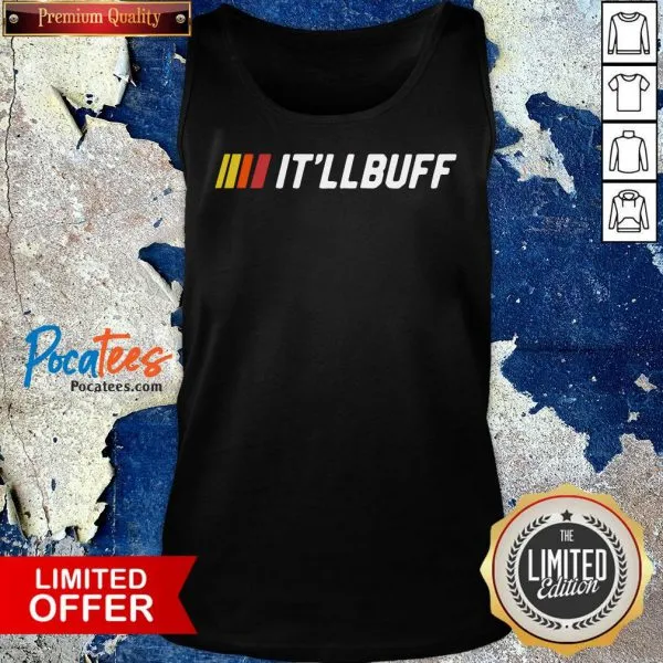 Nice Itll Buff 2020 Shirt - Image 4