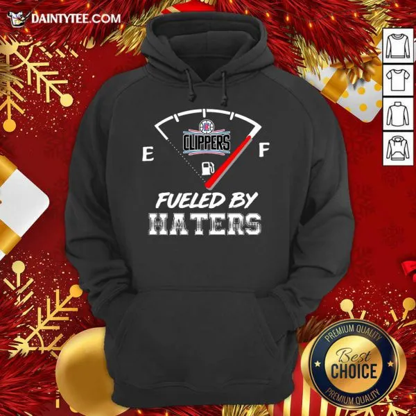 Nice LA Clippers NBA Basketball Fueled By Haters Sports T-Shirt - Image 3