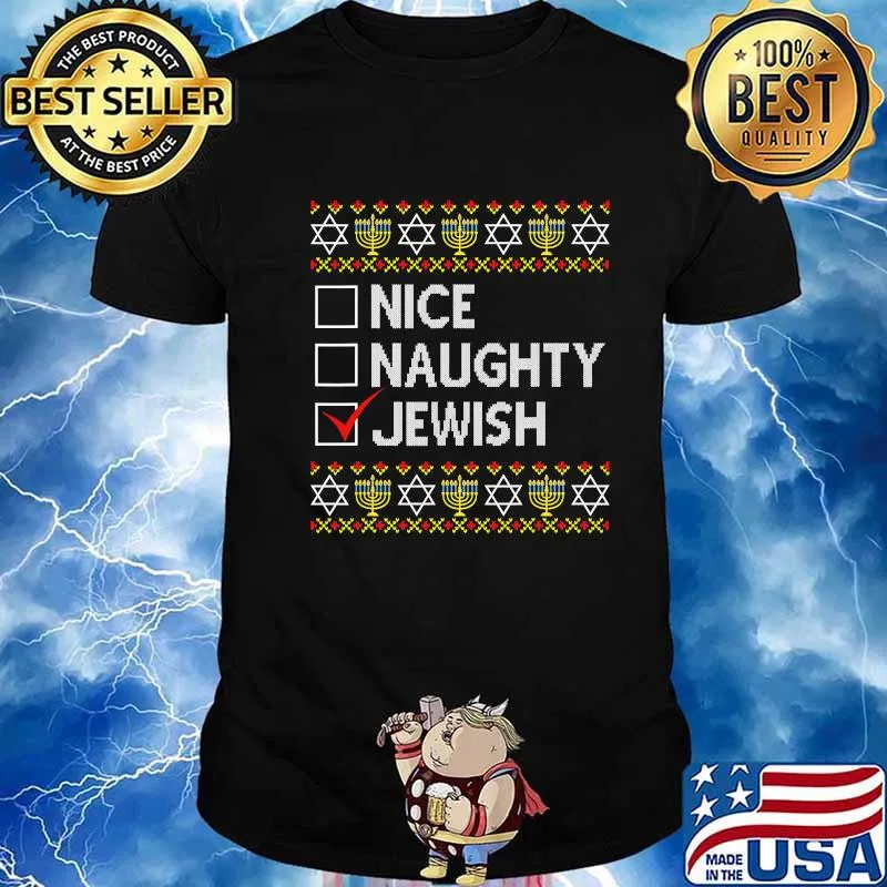 Nice Naughty Jewish Ugly Hanukkah Chanukah Jew Shirt