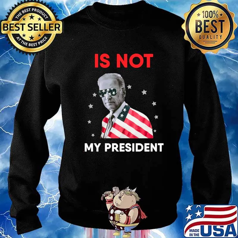 Not My President Biden Donald Trump 2020 Political American Flag Shirt Sweater