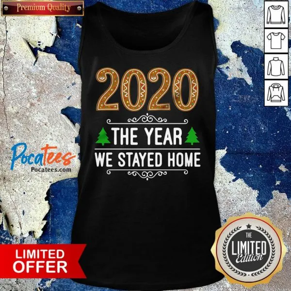 Official 2020 The Year We Stayed Home Christmas Shirt - Image 3