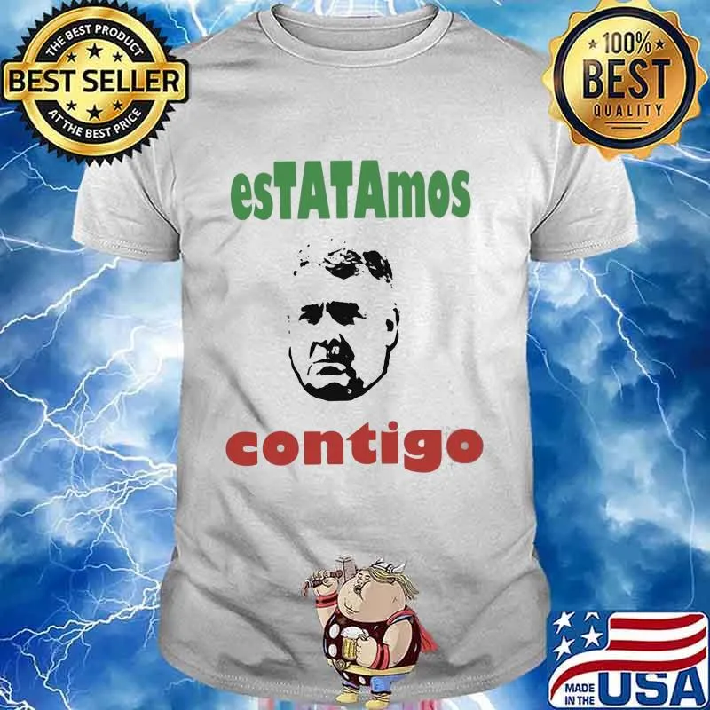 Official estatamos contigo shirt