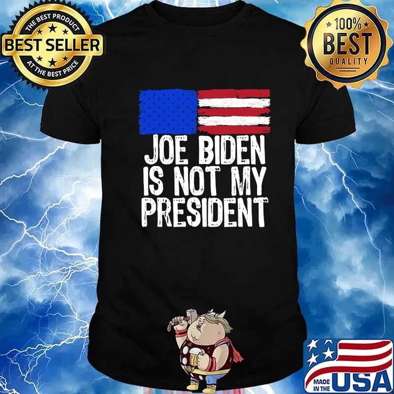 Official Joe Biden Is Not My President American Flag Shirt