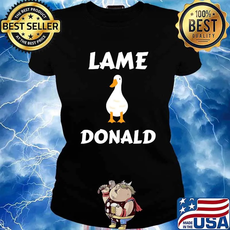 Official Lame Duck Donald Trump Shirt Ladies tee