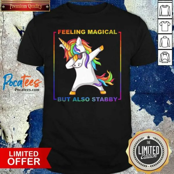 Official Lgbt Unicorn Dabbing Feeling Magical But Also Stabby Shirt