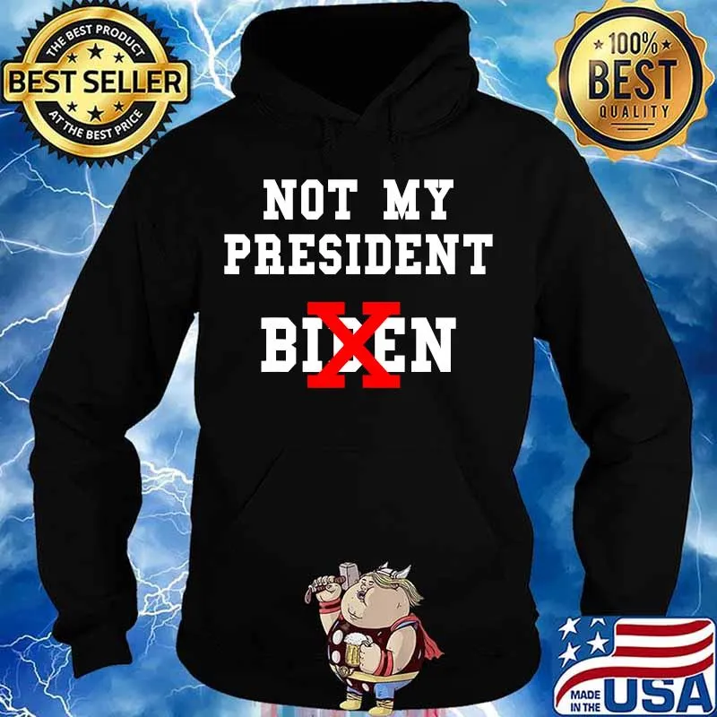 Official Not My President Biden Shirt Hoodie