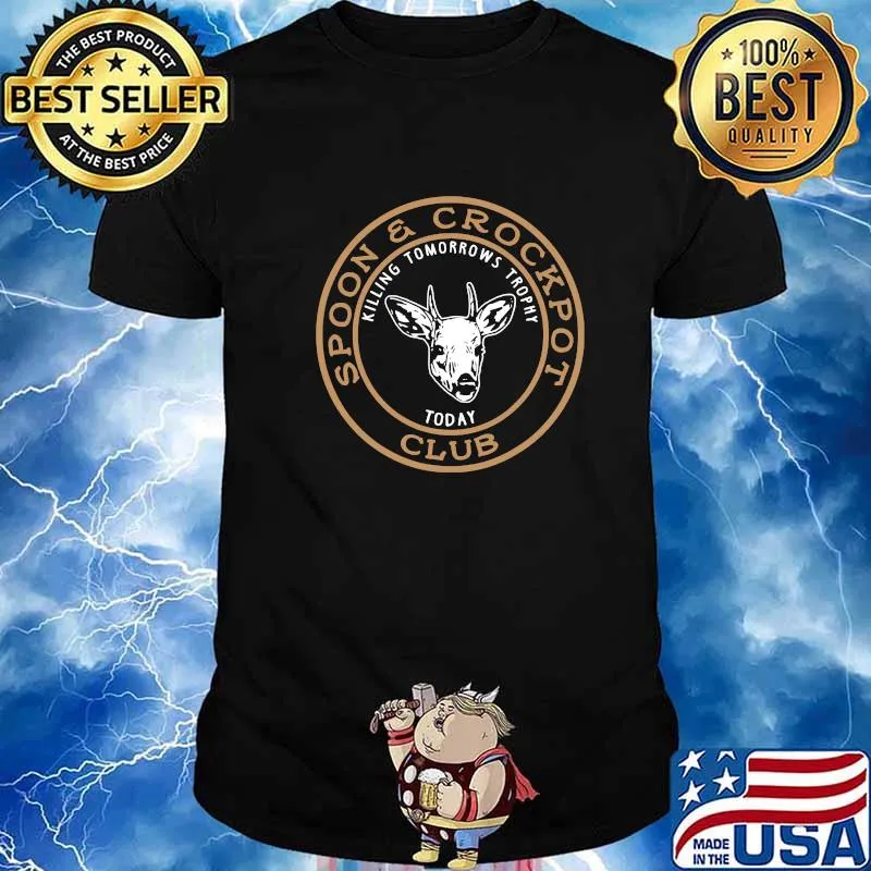 Official Spoon And Crockpot Club Killing Tomorrows Trophy Today Shirt