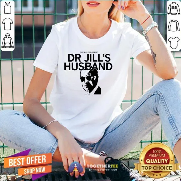 Official The 46th President Dr Jills Husband Joe Biden Shirt - Image 2