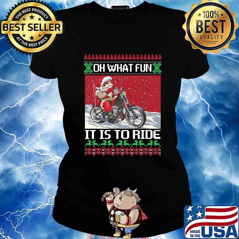Oh What Fun It Is To Ride Santa Riding Motorcycle Christmas Shirt Ladies tee