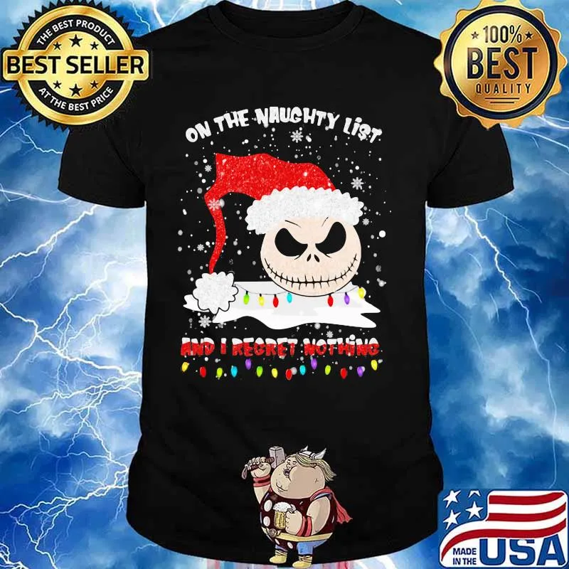 On The Naughty List And I Regret Nothing Skull Wear Hat Santa Merry Xmas Shirt