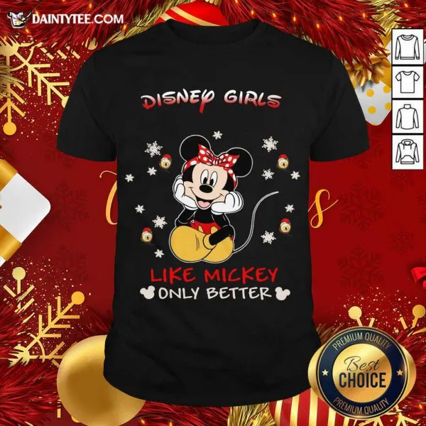 Original Mickey Mouse Disney Girls Like Mickey Only Better Shirt