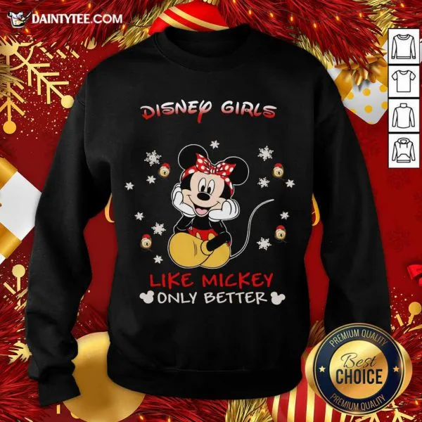 Original Mickey Mouse Disney Girls Like Mickey Only Better Shirt - Image 2