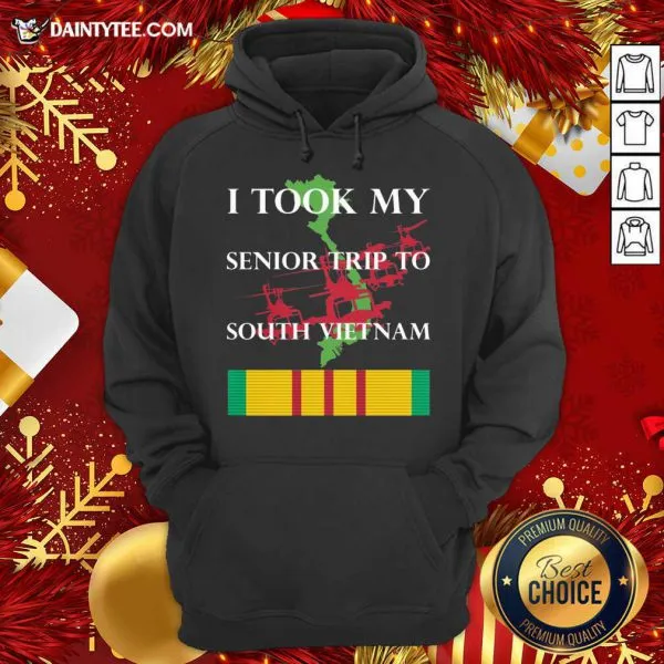 Perfect I Took My Senior Trip To South Vietnam Shirt - Image 3