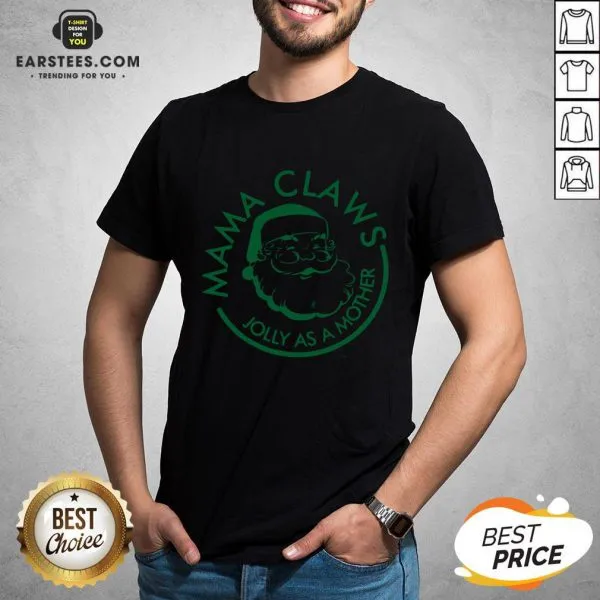 Perfect Mama Claws Jolly As A Mother Shirt