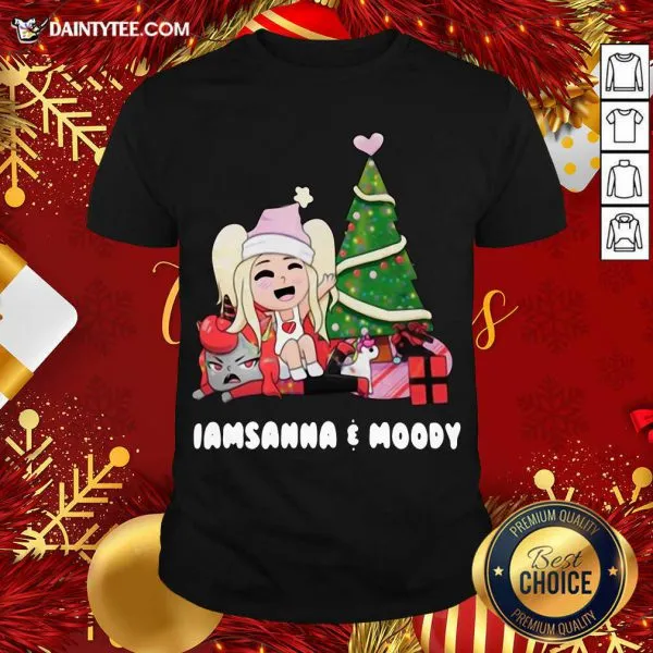 Perfect Sanna Iamsanna E Moody Christmas Shirt