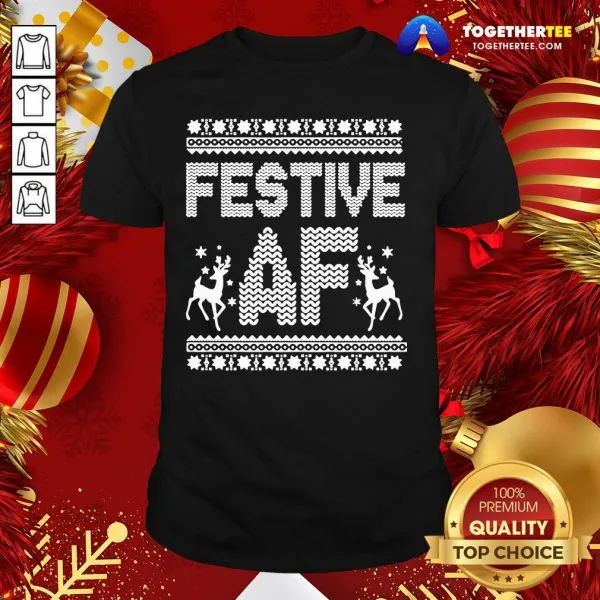 Premium Festive AF Ugly Christmas Shirt
