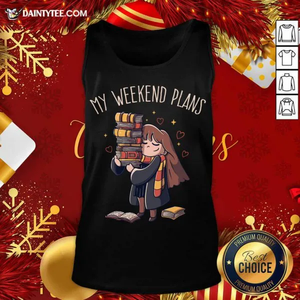 Premium My Weekend Plans Funny Cute Gift T-Shirt - Image 5