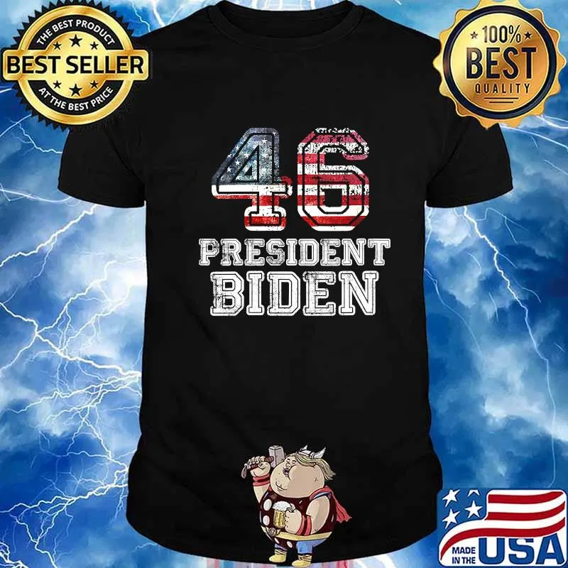 President Biden 46 Biden 46 Biden 2020 Election Us Flag Shirt
