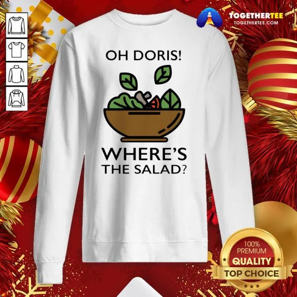 Pretty Oh Doris Wheres The Salad Shirt - Image 4