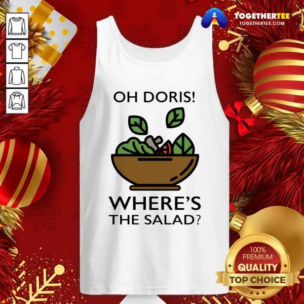 Pretty Oh Doris Wheres The Salad Shirt - Image 3