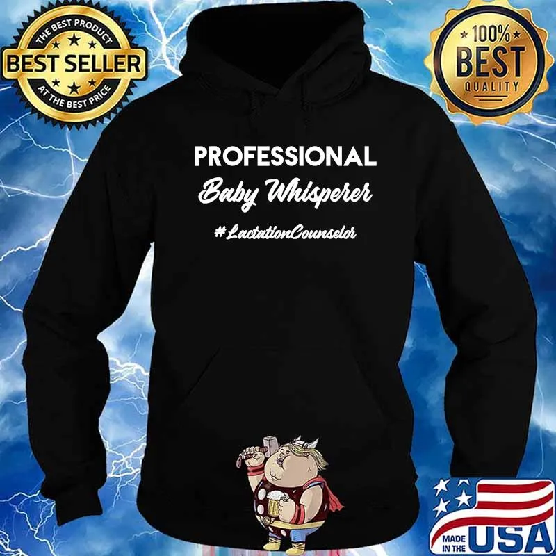 Professional Baby Whisperer Lactation Counselor Crunchy Lactation Shirt Hoodie