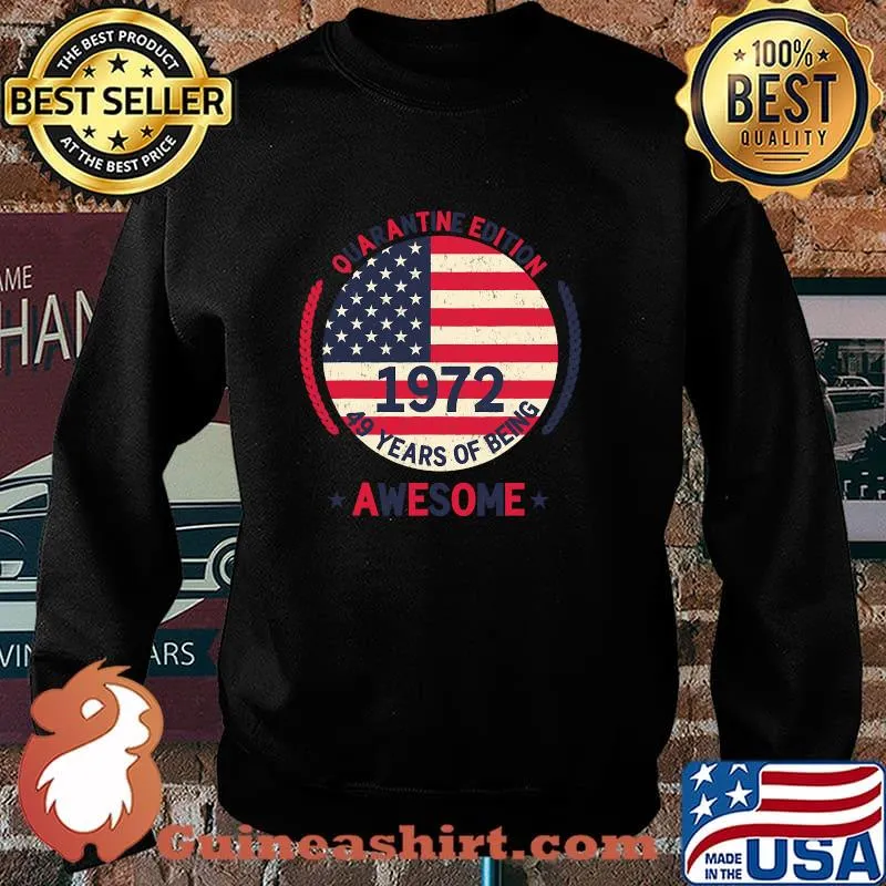 Quarantine Edition 49 Years Of Being Awesome Birthday American Flag Shirt Sweater