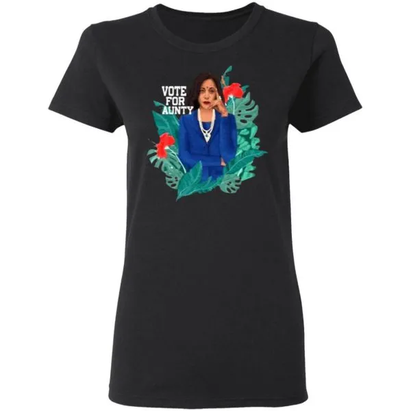 Kamala Harris Vote For Aunty T-Shirt - Image 5