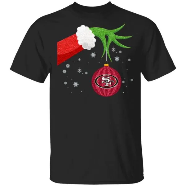 The Grinch Christmas Ornament San Francisco 49ers T-Shirt