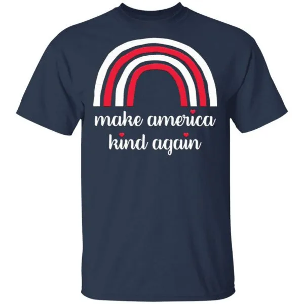 Make America Kind Again T-Shirt - Image 4