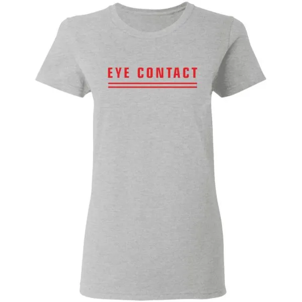 Eye contact tits T-Shirt - Image 7