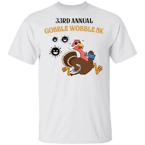 33rd Annual Gobble Wobble 5k T-Shirt