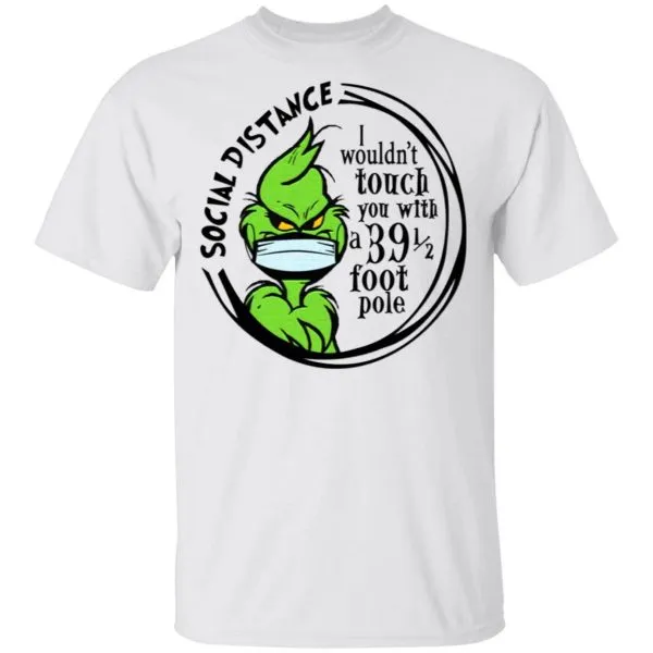 Grinch Social Distancing T-Shirt