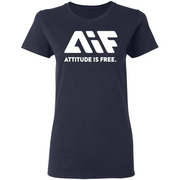 Attitude Is Free T-Shirt - Image 4