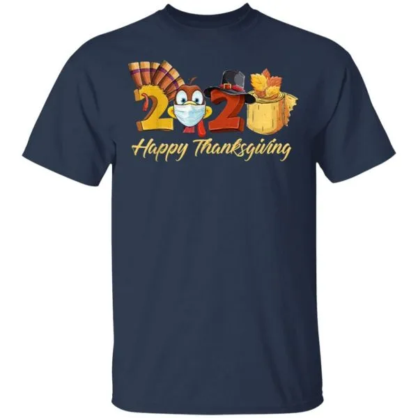 Happy Thanksgiving 2020 Turkey Mask Toilet paper Coronavirus T-Shirt