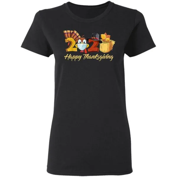 Happy Thanksgiving 2020 Turkey Mask Toilet paper Coronavirus T-Shirt - Image 5