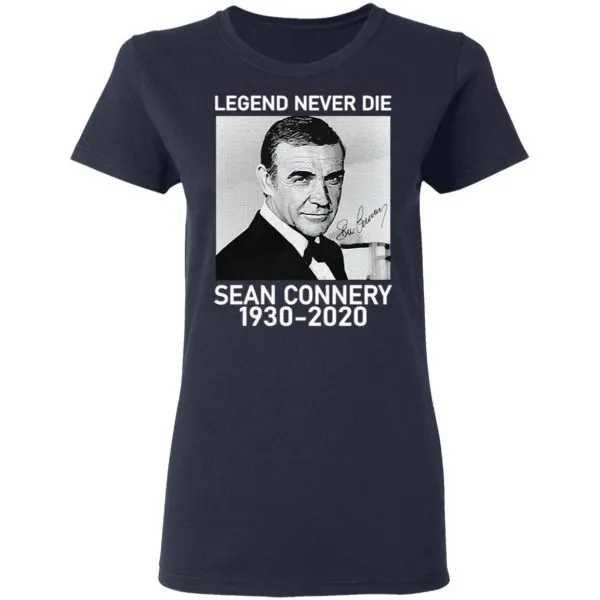 Sean Connery legend never die 1930 2020 signatures T-Shirt - Image 6