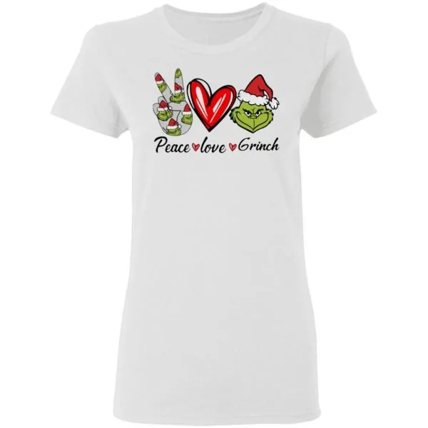 Peace Love Grinch Santa Christmas T-Shirt - Image 6