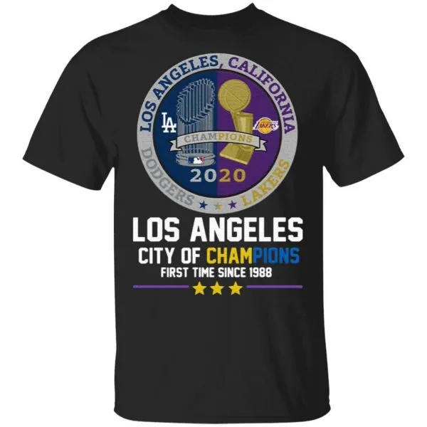 Los Angeles California Lakers Dodgers Los Angeles City Of Champions First Time Since 1988 T-Shirt