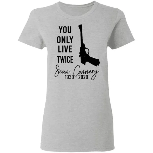 RIP Sean Connery You Only Live Twice 1930 2020 T-Shirt - Image 7