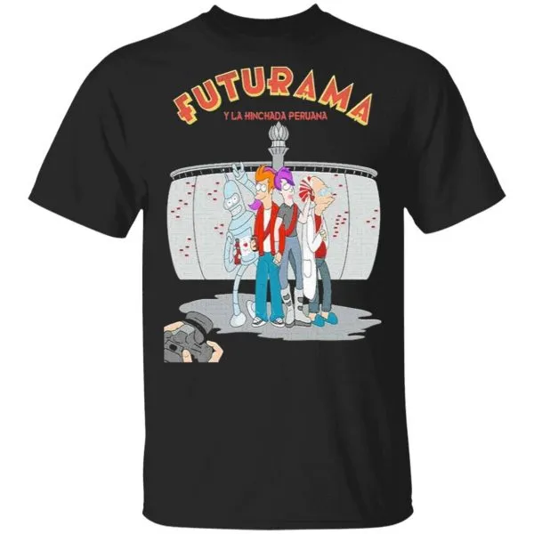 Futurama Y La Hinchada peruana T-Shirt