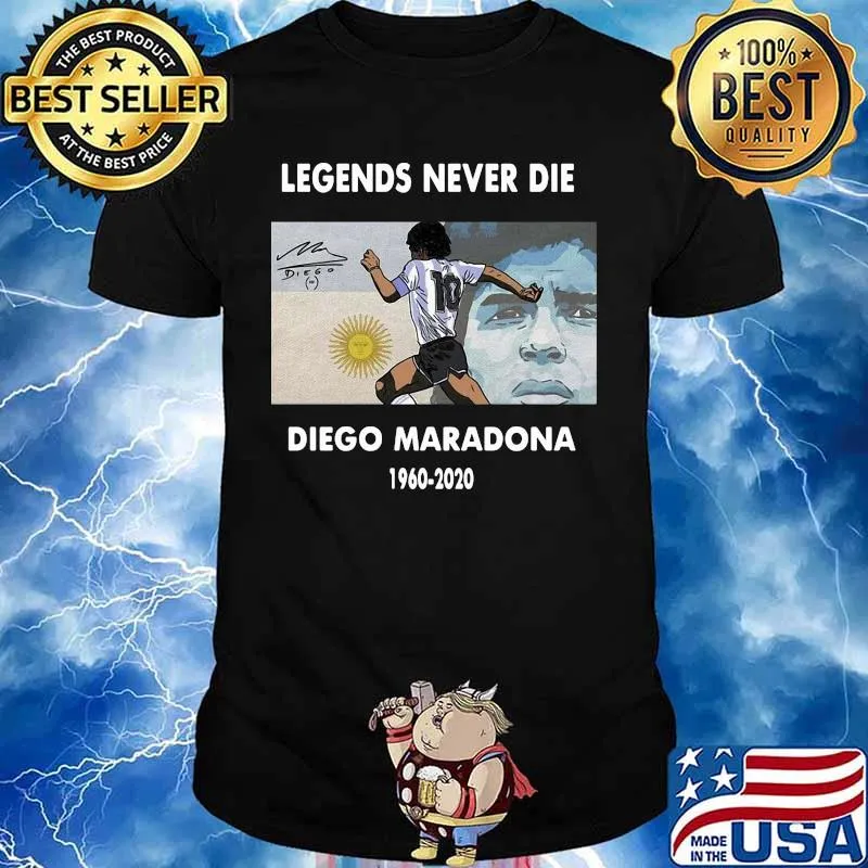 Rip Legends Never Die Diego Maradona 1960 2020 Sun Signature Shirt