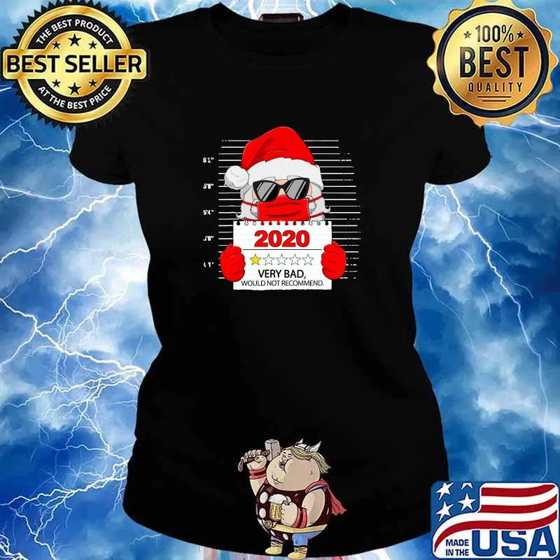 Santa With Face Mask Christmas 2020 Very Bad Would Not Recommend Shirt Ladies tee