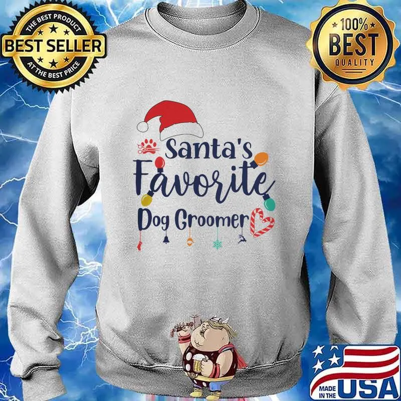 Santa’s Favorite Dog Groomer Merry Christmas Shirt Sweater