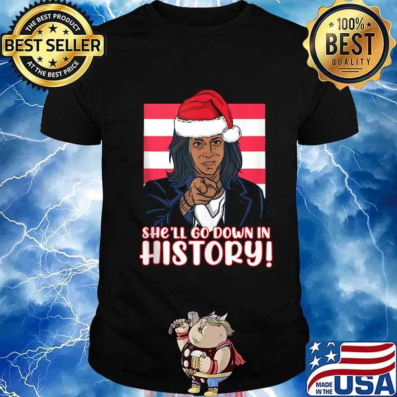 She'll Go Down In History Kamala Harris Santa Hat Shirt