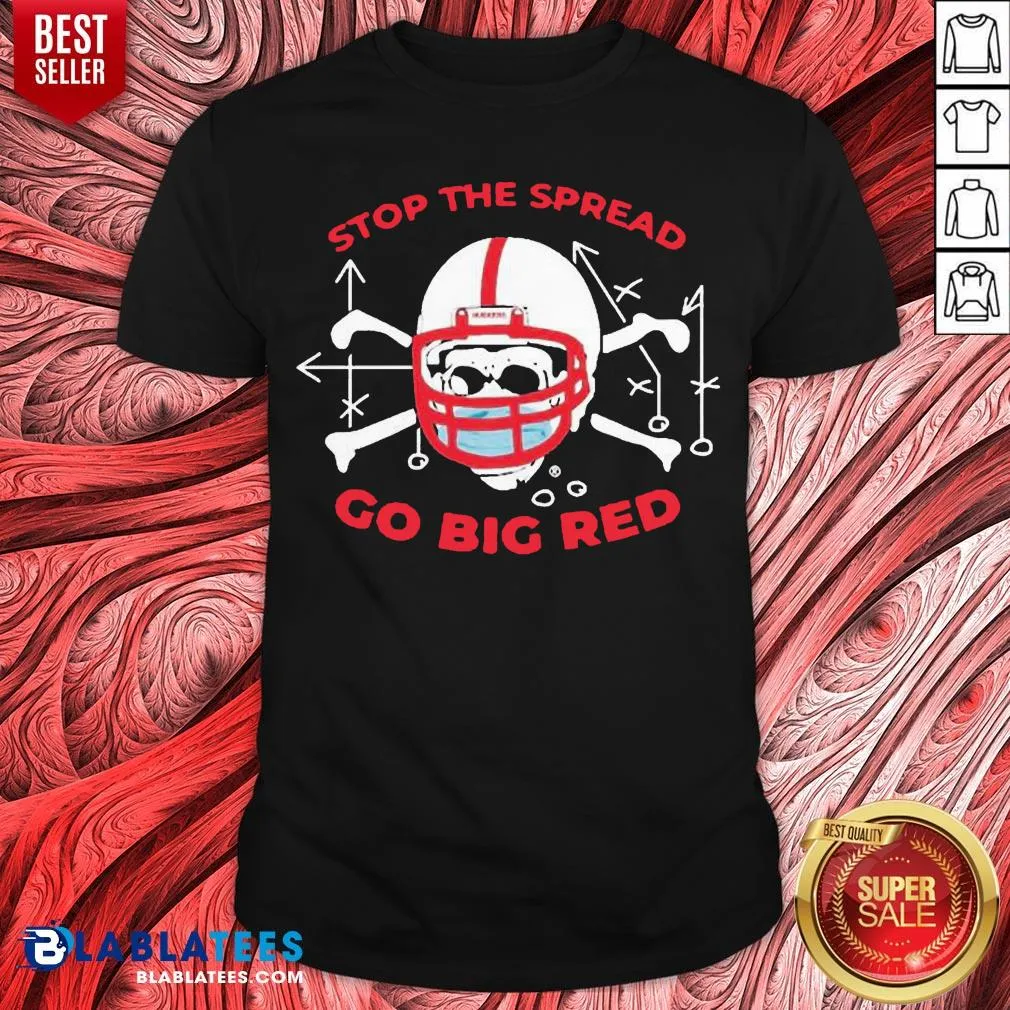 Premium Stop The Spread Go Big Red Shirt