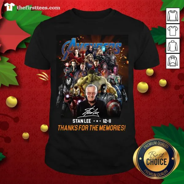 Pretty Avenger Stan Lee 12-11 Thanks For The Memories Shirt