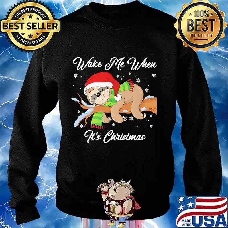Sloth wake me when it's christmas s Sweater